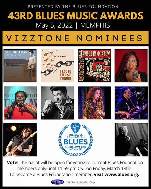 Congrats to VizzTone’s TEN Blues Music Awards nominees! Vizztone